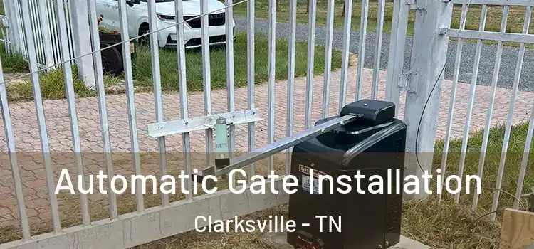  Automatic Gate Installation Clarksville - TN