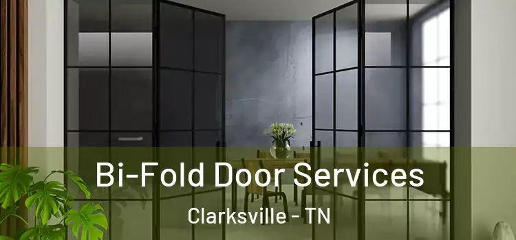  Bi-Fold Door Services Clarksville - TN