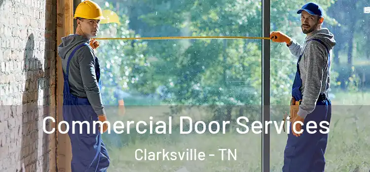  Commercial Door Services Clarksville - TN