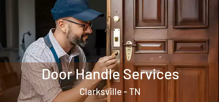  Door Handle Services Clarksville - TN