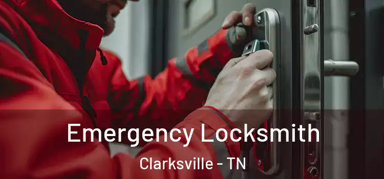  Emergency Locksmith Clarksville - TN