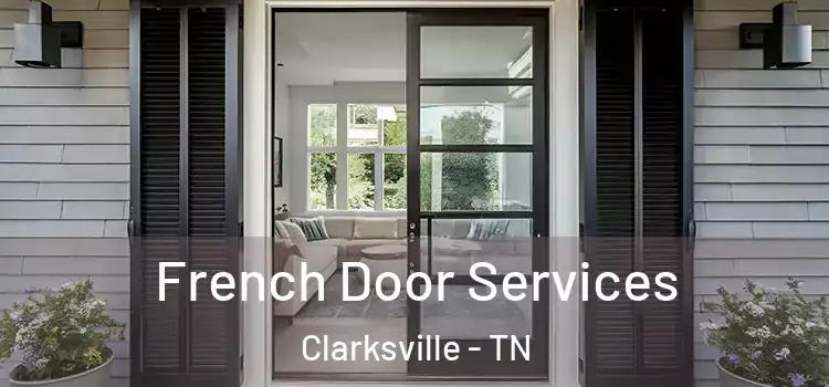  French Door Services Clarksville - TN