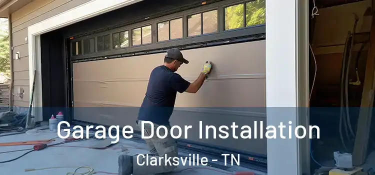  Garage Door Installation Clarksville - TN