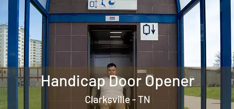  Handicap Door Opener Clarksville - TN