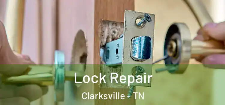  Lock Repair Clarksville - TN
