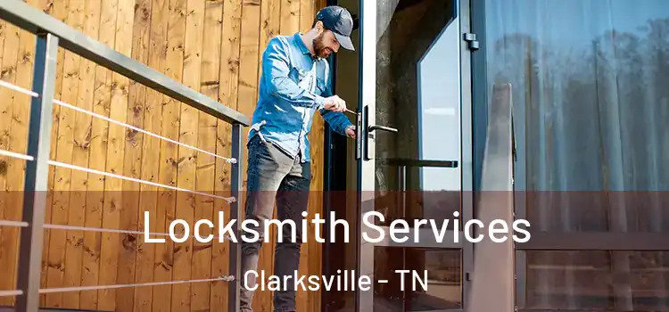  Locksmith Services Clarksville - TN