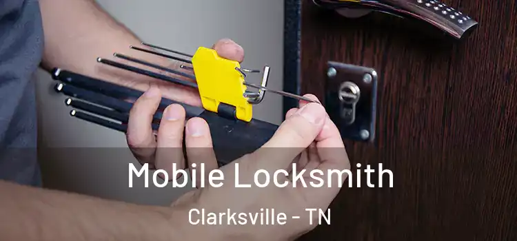  Mobile Locksmith Clarksville - TN