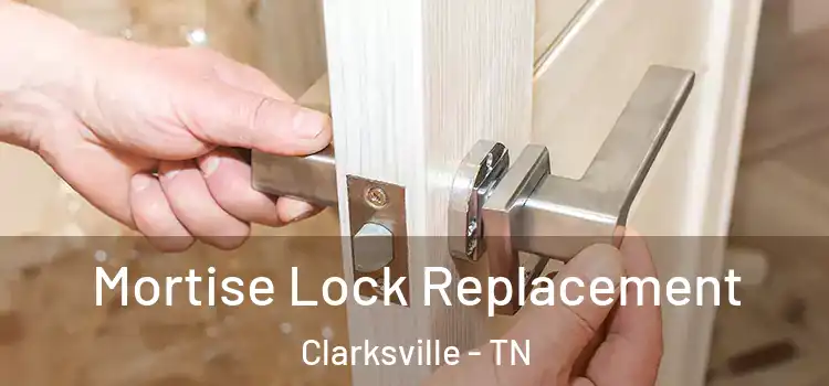  Mortise Lock Replacement Clarksville - TN