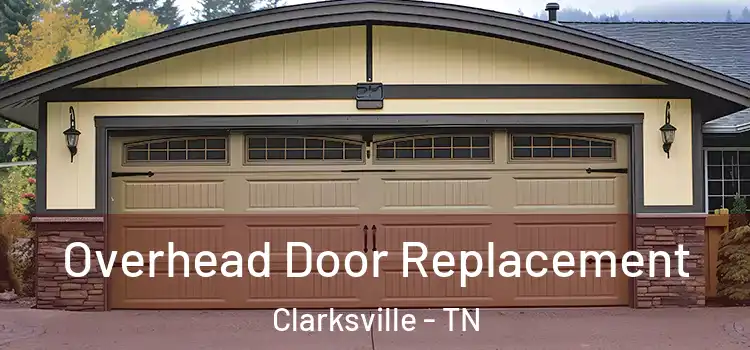  Overhead Door Replacement Clarksville - TN