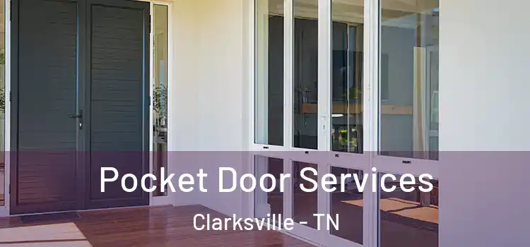  Pocket Door Services Clarksville - TN