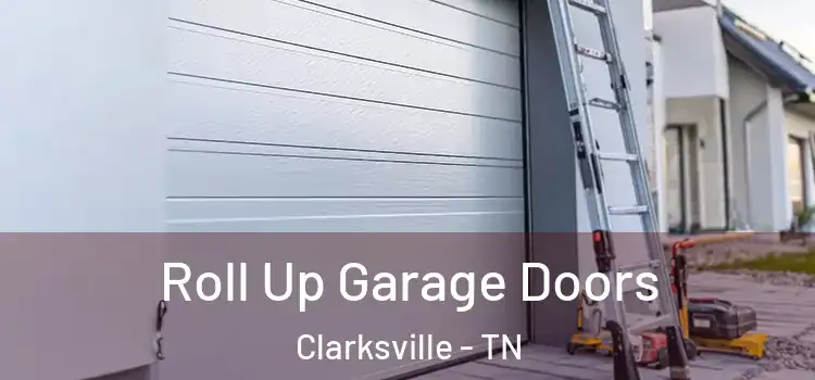  Roll Up Garage Doors Clarksville - TN