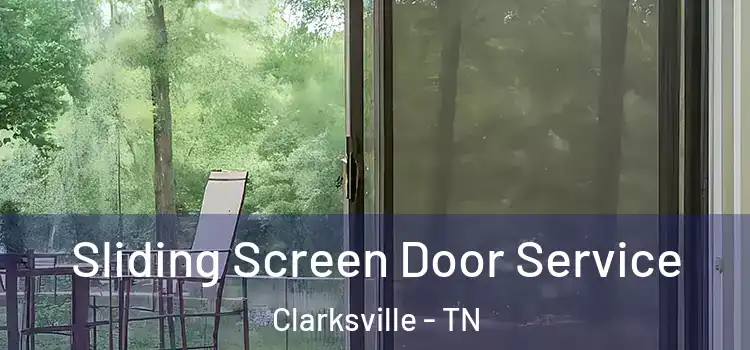  Sliding Screen Door Service Clarksville - TN