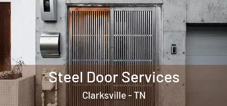  Steel Door Services Clarksville - TN