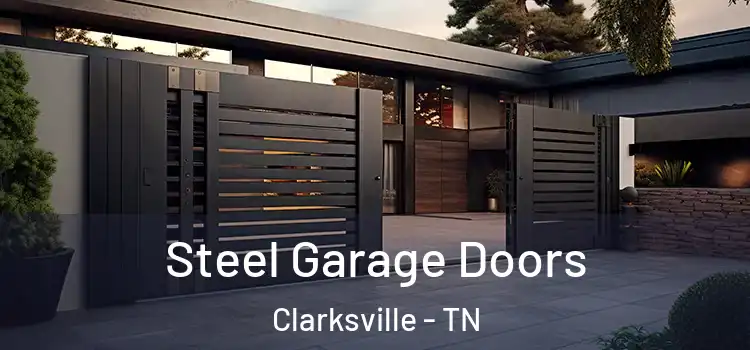  Steel Garage Doors Clarksville - TN