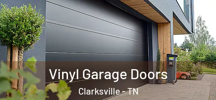  Vinyl Garage Doors Clarksville - TN